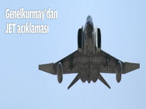 Genelkurmay'dan JET açıklaması