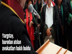 Yargıtay atılan avukatları haklı buldu