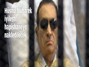 Mübarek iyileşti, hapise nakledilecek!