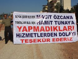 Yapılmayan Hizmetler İçin Belediye Başkanlarına Teşekkür Ettiler