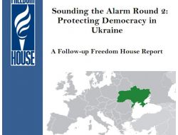 Freedom House, Ukrayna’daki Ana Problemleri Açıkladı