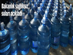 Bakanlık sağlıksız suları açıkladı