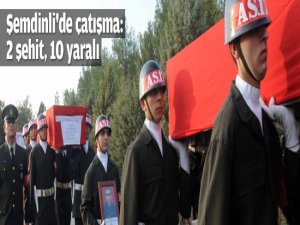 Şemdinli'de çatışma: 2 Şehit