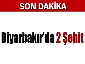 Diyarbakır'da 2 Şehit
