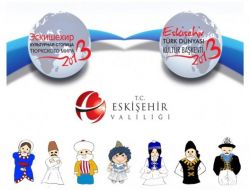 Türk Dünyası Kültür Bakanları Eskişehir 2013’ü Ele Alacak