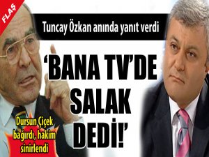 'Bana TV'de salak dedi!'