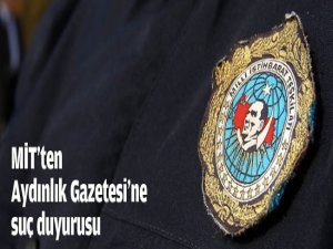 MİT'ten Aydınlık'a suç duyurusu