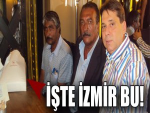 İŞTE İZMİR BU!