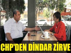 'CHP'DEN DİNDAR ZİRVE'