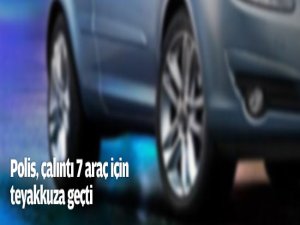 Polis çalıntı 7 araç için teyakkuzda..