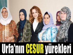 URFA'nın CESUR YÜREKLERİ