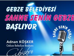 'Sahne Senin Gebze' Başlıyor