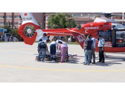 Yaralı Vatandaş, Ambulans Helikopterle Taşındı