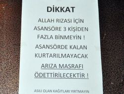 'Asansörde Kalan Kurtarılmayacak' Yazısını Gören Binmekten Vazgeçiyor