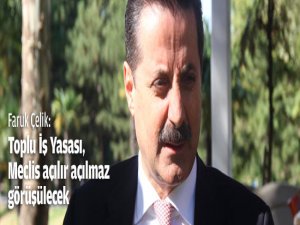 Faruk Çelik Net Konuştu!