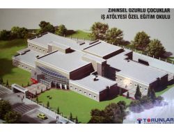 Zihinsel Engelli Çocuklar İş Atölyesi Özel Eğitim Okulu İnşaatı Tamamlanıyor