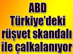 ABD'li devden Türkiye'ye rüşvet