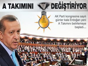 A TAKIMI DEĞİŞİYOR!..