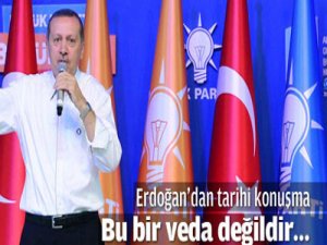 Başbakan Erdoğan'dan tarihi konuşma