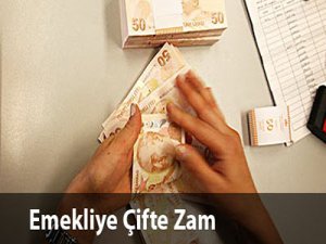 Emekliye Çifte Zam