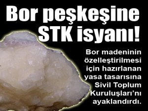 Bor peşkeşine STK isyanı!