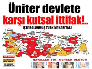 Üniter devlete karşı kutsal ittifak!.