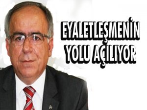 Eyaletleşmenin yolu açılıyor!