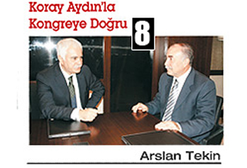 Koray Aydın'la Kongreye Doğru / 2