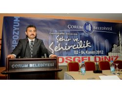 Çorum'da 'Uluslararası Şehir Ve Şehircilik Sempozyumu' Başladı.