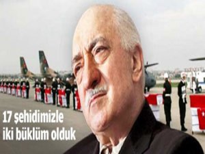 "17 şehidimizle iki büklüm olduk"
