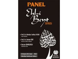 EHL-İ BEYT PANEL İLE ANILACAK