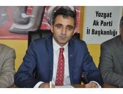 Yozgat Ak Parti: Büyükkışla Belediye Başkanı İle İlişkimizi 1 Yıl Önce Kestik