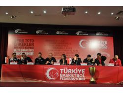 Basketbol Türkiye Kupası’nda Takımlar Birbirine Başarılar Diledi