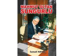 Oltan Sungurlu’nun Hayatı Kitap Oldu