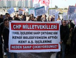 Tekel İşçilerini Kongre Salonuna Alan Chp, Kent Aş İşçilerini Dışarıda Bıraktı