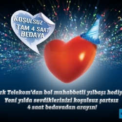 Tam 4 Saat Bedava Konuşma