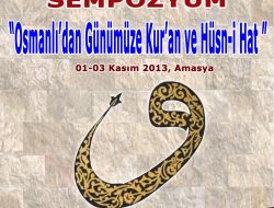 'Osmanlı’dan Günümüze Kur’an Ve Hüsn-i Hat' Sempozyumu 1-3 Kasım'da