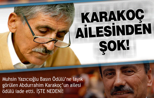 Karakoç'un ailesi ödülü iade etti!