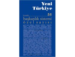 Yeni Türkiye Dergisi, 'Başkanlık Sistemi' Kapağı İle Yayında