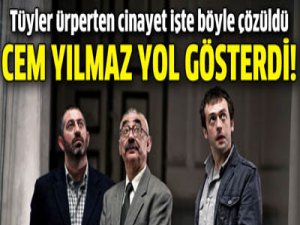 Cinayeti böyle çözdüler!