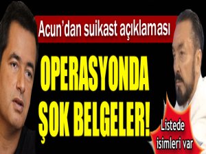 OPERASYONDA ŞOK BELGELER