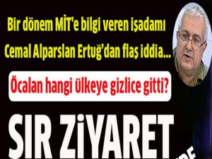 Öcalan hangi ülkeye gizlice gitti?