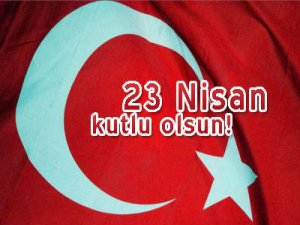 Ulusal Egemenlik ve Çocuk Bayramı kutlu olsun