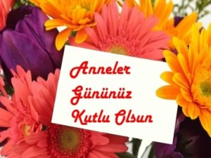 Bugün 'ANNELER GÜNÜ'