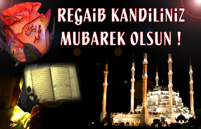 Regaip Kandiliniz Mübarek Olsun!
