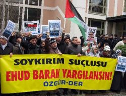 Sivil Toplum Kuruluşları; "İsrailli Bakan Barak Silivri Cezaevinde Ağırlansın"