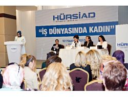 Hürsiad Kadın Platformu, 'İş Dünyasında Kadın Paneli' Düzenledi