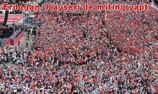 Başbakan'ın Kayseri Mitingi