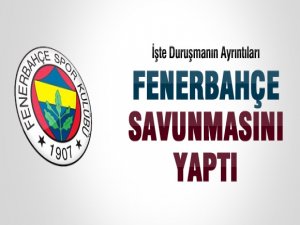 FENERBAHÇE SAVUNMASINI YAPTI