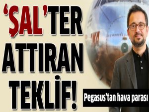 Pegasus'un şal ve battaniye teklifi şaşırttı